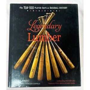 Legendary Lumber Book By Joe Orlando - Top 100 Baseball Player Bats History